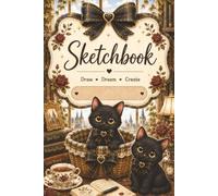 Cute Black Cat Sketchbook for Drawing, Sketching, Writing and Doodling: Blank Paper Notebook for Creative Girls, Teens & Tweens | 6" x 9", 200 Pages, ... Journal for Artists, Students & School