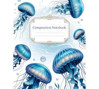 Cute Blue Jellyfish Ocean Composition Notebook, College Ruled: aesthetic lined journal with vintage style, floral patterns, girly vibes, and accents - ideas for school notes, fun writing, and woman