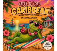 Cute & Bold Caribbean: A cozy therapy coloring book