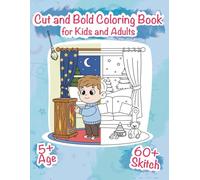 Cute & Bold Coloring Book for Kids and Adults: 60 Coloring Pages | Large Designs for Relaxation and education | Ages 5+ | Stress-Relief Large Print ... with Reference | 8.5*11 Inches| Gift for Kids
