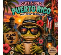 Cute & Bold Puerto Rico: A Cozy Therapy Coloring Book