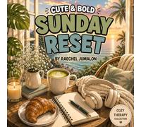 Cute & Bold Sunday Reset: A Cozy Coloring Book for Relaxation, Self-Care & Stress Relief