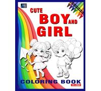 CUTE BOY AND GIRL: COLORING BOOK