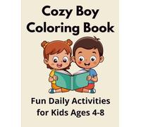 Cute Boy Coloring Book for Kids Ages 4-8: Fun Daily Activities 50 Easy and Simple Coloring Pages