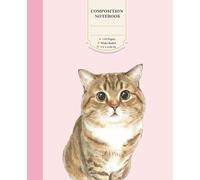 Cute Brown Tabby Cat Composition Notebook: Wide Ruled Lined Paper for School Supplies - Aesthetic Kawaii Kitten Stationery for Girls and Cat Lovers