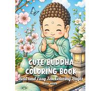Cute Buddha Coloring Book: Bold and Easy Zen Coloring Pages