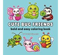 Cute Bug Friends: Bold and Easy Coloring Book