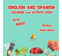 Cute Bugs: Coloring and Activity Book for Kids - English and Spanish