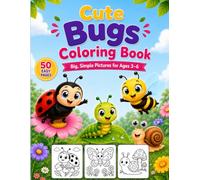 Cute Bugs Coloring Book: 50 Bold and Easy Coloring Pages for Kids Ages 3-6