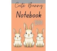 Cute Bunny Notebook - A Lovely Space for Your Thoughts and Creativity - 200