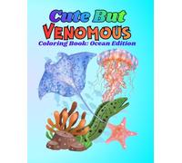 Cute But Venomous: Coloring Book: Ocean Edition