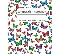 Cute Butterfly Composition Wide Ruled Notebook|100 pages, 7.5 x 9.25, For girls, teens, and adults.: Butterfly Wide Ruled composition notebook| 100 pages