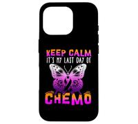 Cute Cancer Awareness - Keep Calm It's My Last Day Of Chemo Custodia per iPhone 16 Pro
