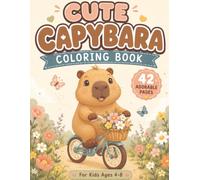 Cute Capybara Coloring Book: 42 Adorable Coloring Pages for Kids Ages 4-8