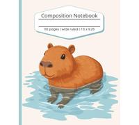 Cute Capybara Composition Notebook - Wide Ruled Journal: Great For Teens, Girls, Boys & Students- School Supplies and Gifts