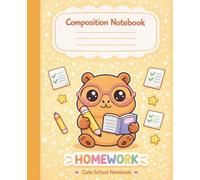 Cute Capybara Homework Composition Notebook Wide Ruled Notebook for Homework, Assignments, School Notes, and Daily Practice | 120 Pages