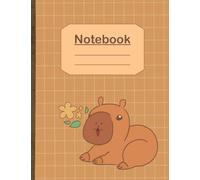 Cute Capybara Lined Notebook: Capybara Notebook for Kids, Teens, and Adults - Cute Animal Journal with Lined Pages, Funny Capybara Gift, Writing ... inches, 120 Pages | Gift for Holidays