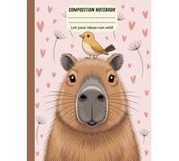 Cute Capybara Notebook: 8.5 x 11 Inch Writing Journal with 100 Lined Pages: Adorable Animal-Themed Composition Book for Kids, Teens & Stationery Lovers