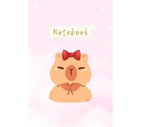 Cute Capybara Notebook with Red Bow | 120 Lined Pages | Kawaii Animal Diary for Kids, Teens & Stationery Lovers | 6" x 9": Adorable Capybara Journal School Notes & Everyday Writing