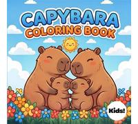 Cute Capybaras Coloring Book for Kids: Fun coloring pages with riddles and adorable capybaras.