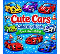 Cute Cars Coloring Book Fun & Stress Relief Kawaii Cars with Simple Designs for Relaxation