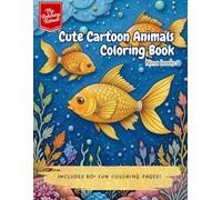 Cute Cartoon Animals Coloring Book: My Relaxing Retreat: Includes 60+ Fun Coloring Pages!