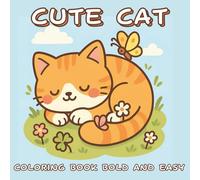 Cute Cat Coloring Book Bold and Easy: Kawaii Cats - Thick Lines, Single-Sided Pages