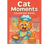 Cute Cat Coloring Book for Kids Ages 3-7: Fun Cat Moments Activity Pages for Preschool and Kindergarten - 50 Easy Designs: Playful Kitten Adventures ... - Single-Sided Designs - 110 Pages