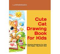 Cute Cat Drawing Book for Kids: Fun Drawing Notebook for Kids • 100 Pages • Big 8.5x11 Size