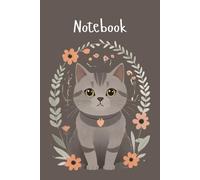 Cute cat Notebook: Floral adorable cat notebook-journal 6x9 with 120 lined pages,perfect gift for cat lovers