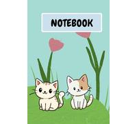 Cute Cat Notebook: Kawaii Kitty Journal for Kids, Teens & Cat Lovers