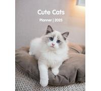 Cute Cats | 2025 Monthly & Weekly Planner: 134 pages, 8.5 x 11 inches, ideal for cat lovers and daily planning