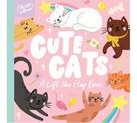 Cute Cats: A Lift the Flap Book