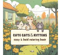 cute cats and kittens coloring book: funny cats moment coloring book for kids and adult