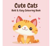 Cute Cats: Bold & Easy Colouring Book