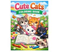 Cute Cats Coloring Book: Adorable Kawaii Cats, Playful Kittens & Fun Relaxing Coloring Pages for Kids, Teens & Adults