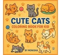 Cute Cats Coloring Book for Kids: Ages 4-8 with cartoon-style images and 64 pages