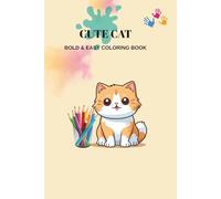 Cute Cats Coloring Book: Fun & Adorable Kitties for All Ages