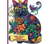Cute Cats & Flowers Coloring Book