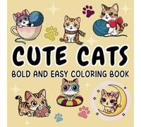 Cute Cats: Fun Bold and Easy Coloring for Cat Lovers of All Ages