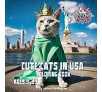 Cute Cats in USA Coloring Book: Relax and unwind while coloring the USA through the eyes of cute cats.