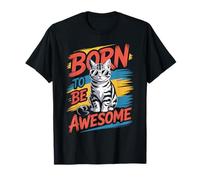 Cute Cats Quotes Born To Be Awesome Occhiali da Sole Cat Kittens Maglietta