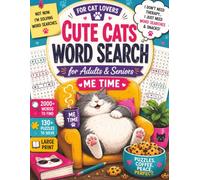 Cute Cats Word Search for Adults & Seniors: 130+ Relaxing Puzzles • 2,000+ Words to Find • Cozy Me Time for Every Cat Lover