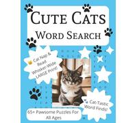 Cute Cats Word Search Puzzle Book: Cats Word Search Puzzle Book: Word Searches with East to Read Print about Cats, Kittens and Pets | 8.5x11 inches, ... Gift for Vacations, Holidays and Free Times