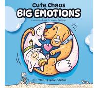 Cute Chaos: Big Emotions: a coloring book for messy feelings