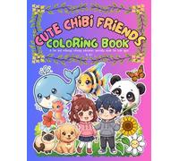 CUTE CHIBI FRIENDS COLORING BOOKS