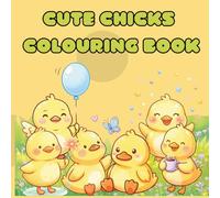 Cute Chick Colouring Book for Kids A Fun & Adorable Baby Chick Coloring Pages for Easter, Spring & Animal Lovers: 41 EasyDesigns | Stress-Free ... for Toddlers, Preschool Young Kids and Adults