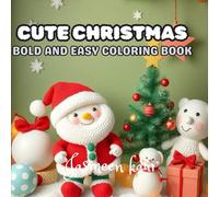 CUTE CHRISTMAS: BOLD AND EASY COLORING BOOK
