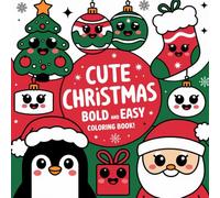 Cute Christmas Bold and Easy Coloring Book: Simple and Adorable Designs Celebrating God's Greatest Gift