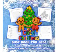 Cute Christmas Busy Book for Kids: Coloring Pages and Festive Activities
